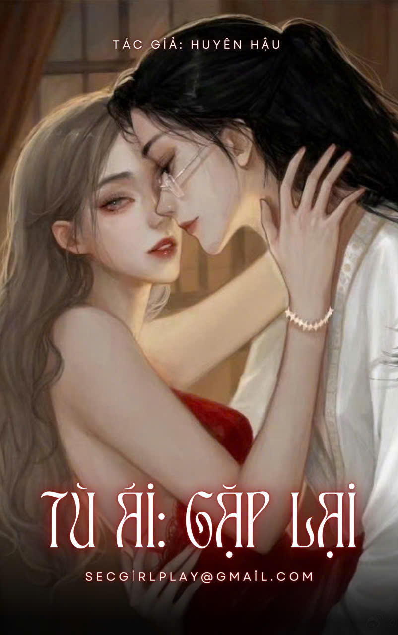 Tù Ái: Gặp Lại